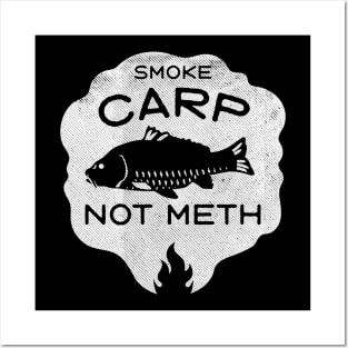 Smoke Carp Not Meth (white) Posters and Art